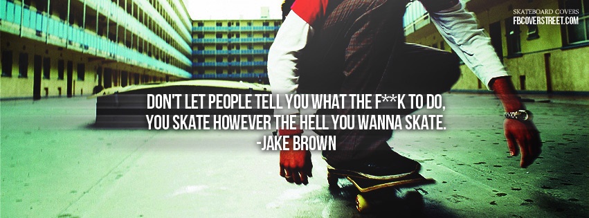 Skate How You Want Facebook Cover