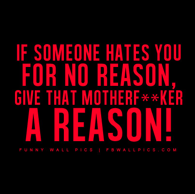 If Someone Hates You For No Reason Facebook picture