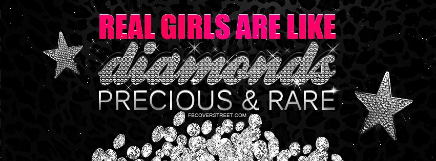 Real Girls Are Like Diamonds Facebook cover