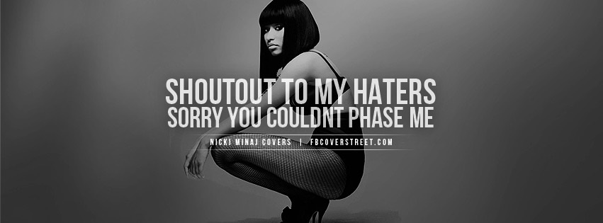 Nicki Minaj Shoutout To My Haters Quote Facebook cover