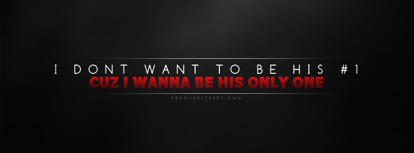 Be His Only One Facebook Cover