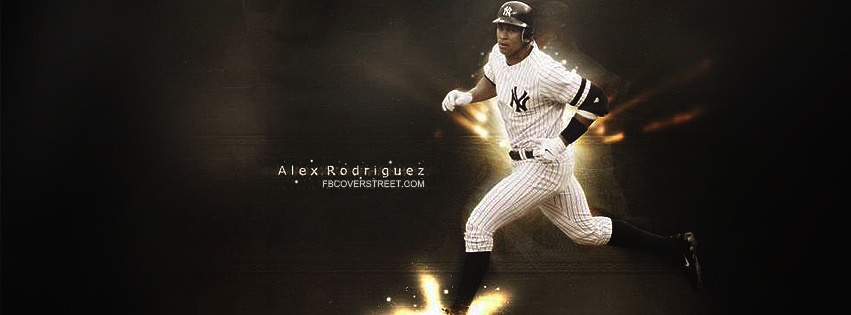 Alex Rodriguez New York Yankees 4 Facebook Cover