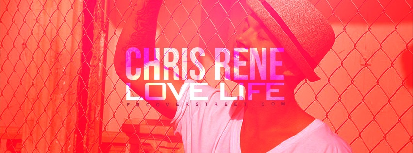 Chris Rene Love Life Pink Facebook cover