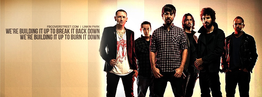 Linkin Park Burn It Down Quote Facebook cover