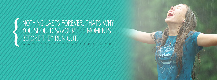 Savour The Moments Quote Facebook cover