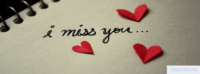I Miss You 2 Facebook Cover