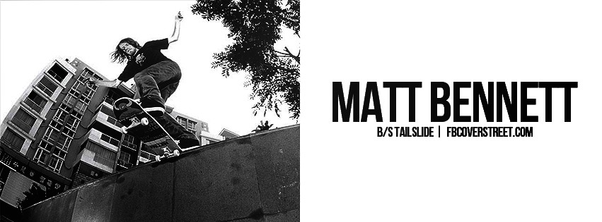 Matt Bennett Backside Tailslide Facebook Cover