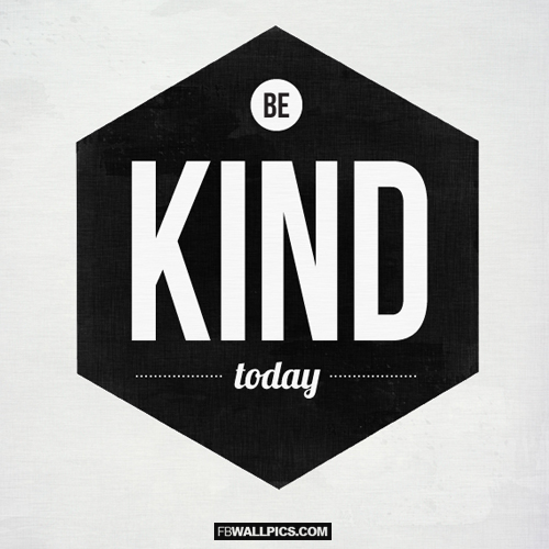 Be Kind Today Quote  Facebook picture