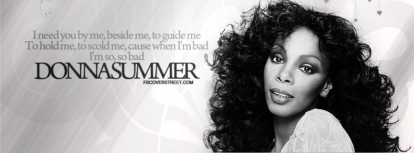 Donna Summer So Bad Quote Facebook cover
