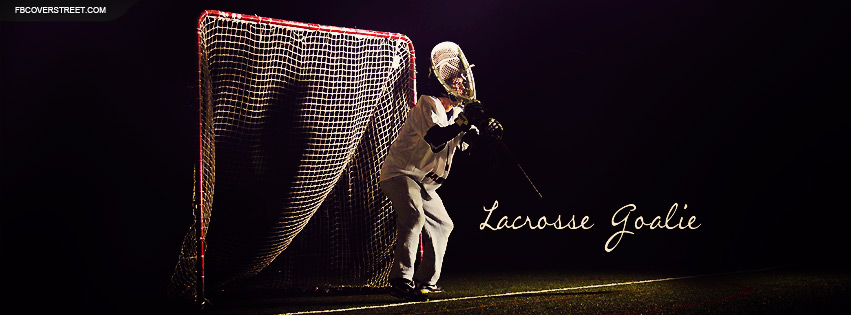 Lacrosse Goalie Facebook Cover