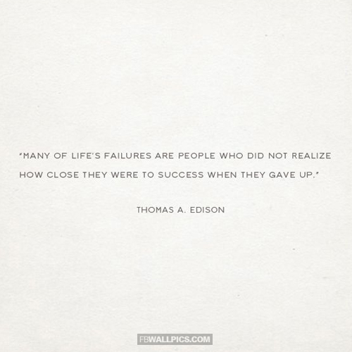 Many of Lifes Failures Thomas Edison Quote  Facebook picture