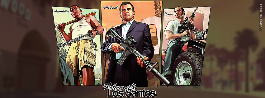 Welcome To Los Santos GTA V  Facebook Cover