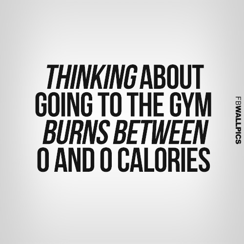 Thinking About Going To The Gym Fitness Quote Facebook picture