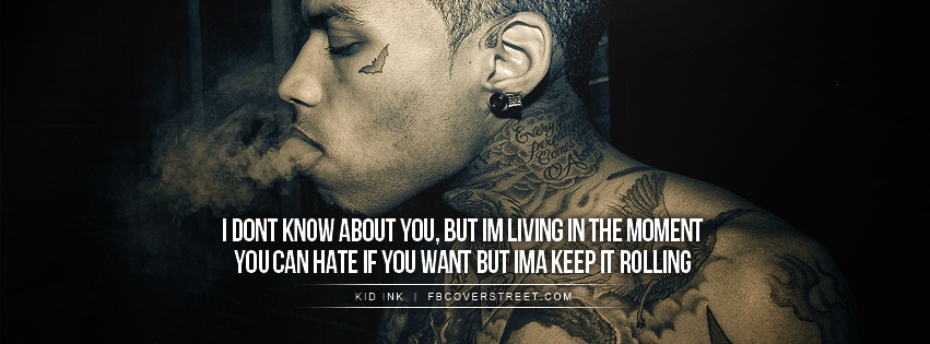 Kid Ink Keep It Rollin Quote Facebook Cover