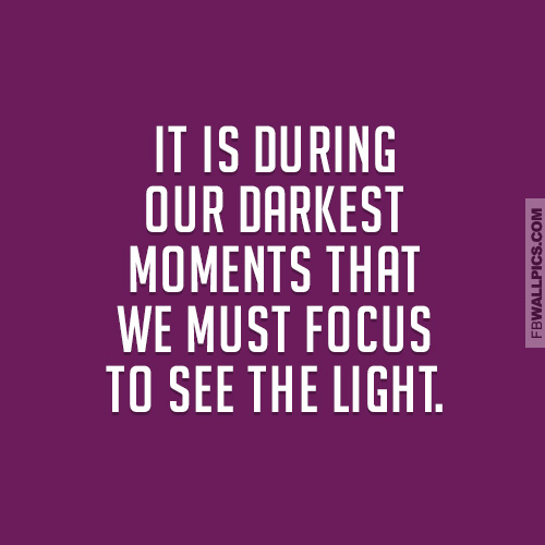 Focus To See The Light Quote Facebook picture