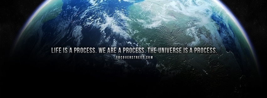 Life Is A Process Facebook cover