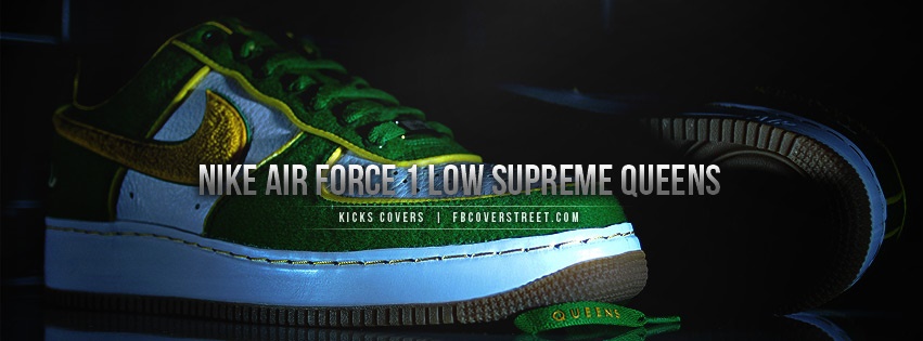 Nike Air Force 1 Low Supreme Queens Facebook Cover
