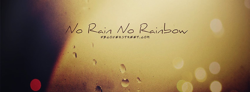 No Rain No Rainbow Facebook cover