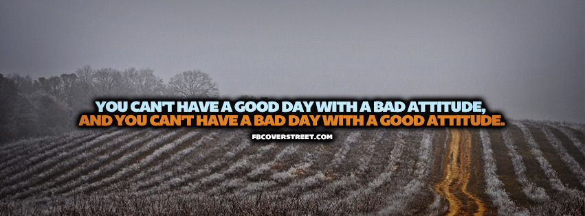 You Cant Have A Bad Day Quote  Facebook Cover