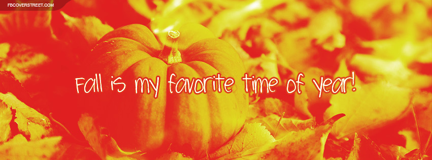 Fall Is My Favorite Time of Year Facebook cover
