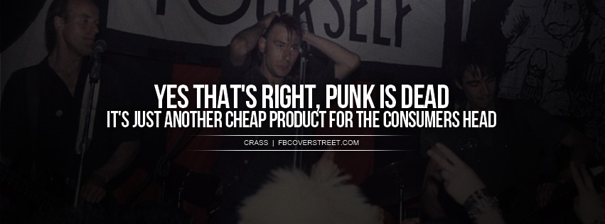 Crass Punk Is Dead Quote Facebook cover