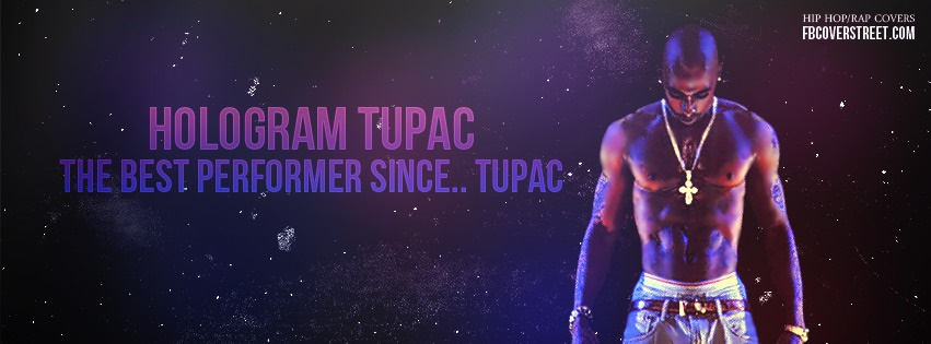 Tupac Hologram Facebook Cover
