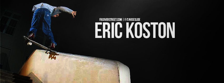Eric Koston Frontside Noseslide Facebook cover