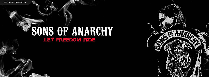 Sons of Anarchy Let Freedom Ride Facebook cover