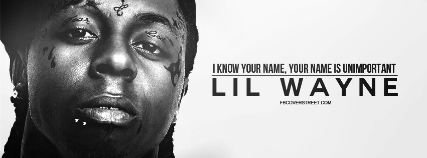Lil Wayne Unimportant Quote Facebook Cover