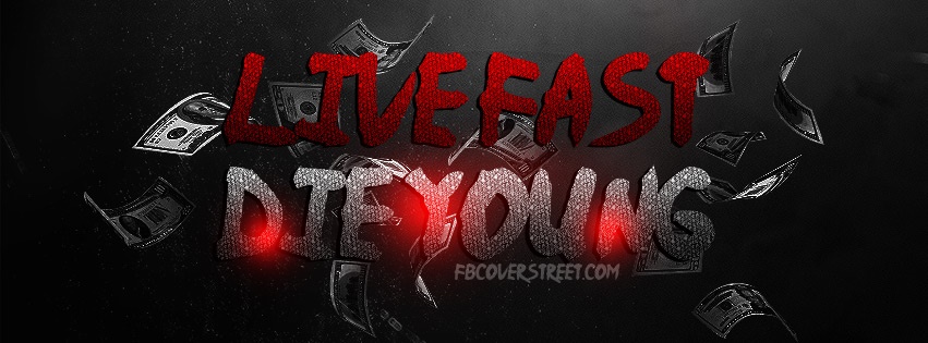 Live Fast Die Young Falling Money Facebook cover