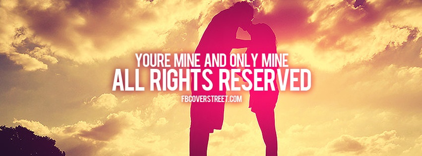You're Mine Facebook Cover