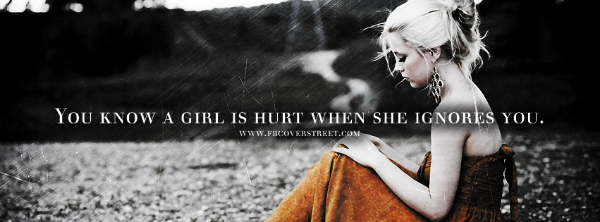 You Know A Girls Hurt Quote Facebook cover
