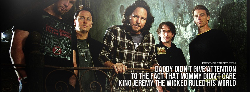 Pearl Jam Jeremy Quote Facebook Cover