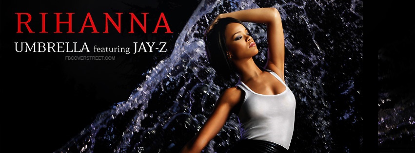 Rihanna & Jay Z Umbrella Facebook cover