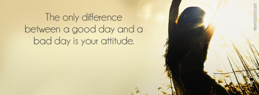 A Good Day And A Bad Day  Facebook Cover