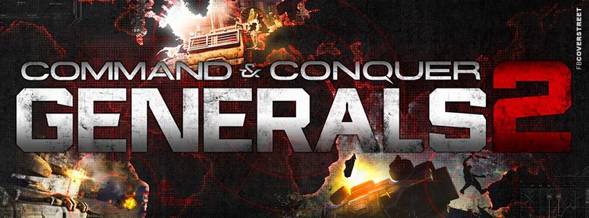 Command and Conquer Generals 2 Facebook Cover