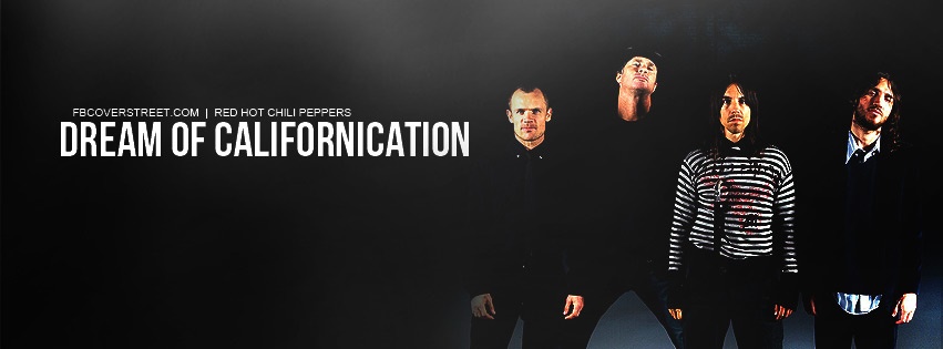Red Hot Chili Peppers Californication Quote Facebook Cover