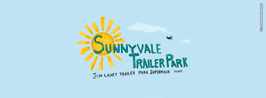 Sunnyvale Trailer Park Trailer Park Boys  Facebook cover