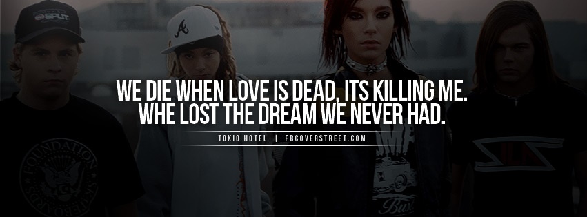 Tokio Hotel Love Is Dead Quote Facebook Cover