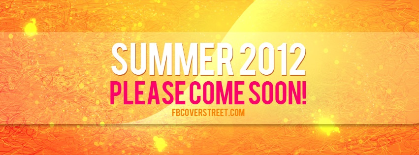 Summer 2012 Facebook Cover