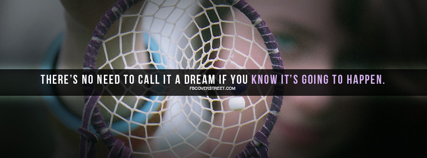 No Need To Call It A Dream Facebook cover