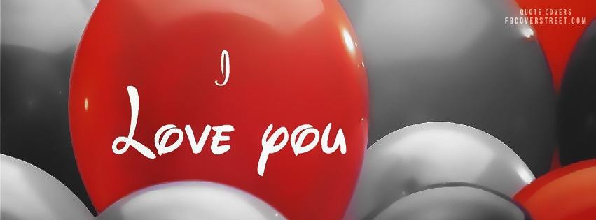 I Love You - Balloons Facebook cover