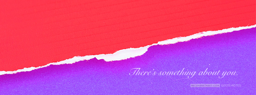 Theres Something About You Facebook cover