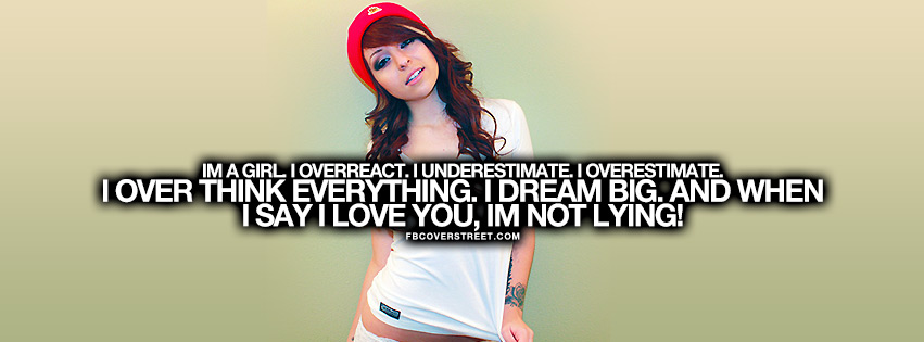 Im A Girl I Over Think Quote Facebook cover
