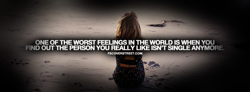 One of The Worst Feelings In The World Quote Facebook cover