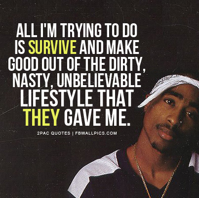 2Pac Dirty Nasty Unbelievable Lifestyle Quote Facebook picture
