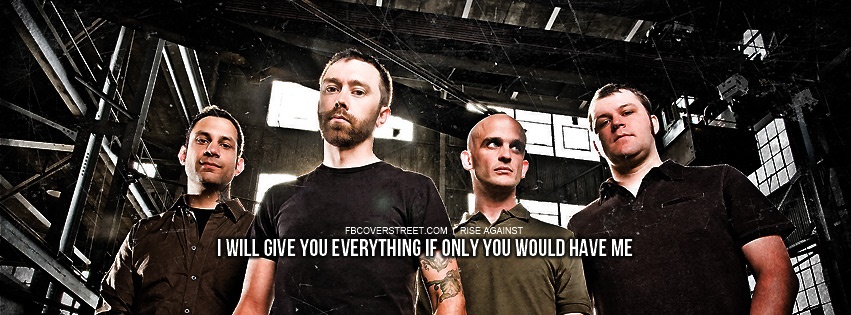 Rise Against But Tonight We Dance Quote Facebook Cover