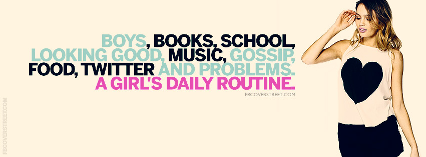 A Girls Daily Routine Quote Facebook cover