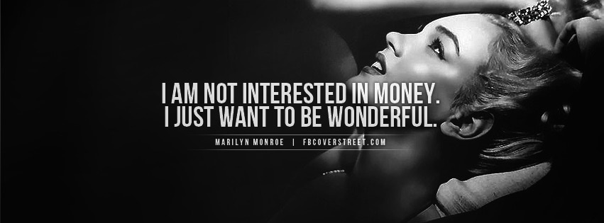 Marilyn Monroe Not Interested In Money Facebook Cover