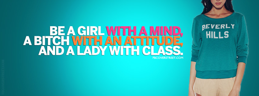 Be A Girl With A Mind Quote Facebook cover